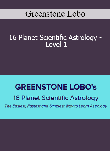 Greenstone Lobo - 16 Planet Scientific Astrology - Level 1