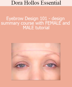 Dora Hollos Essential - Eyebrow Design 101 - design summary course with FEMALE and MALE tutorial