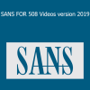 SANS FOR 508 Videos version 2019