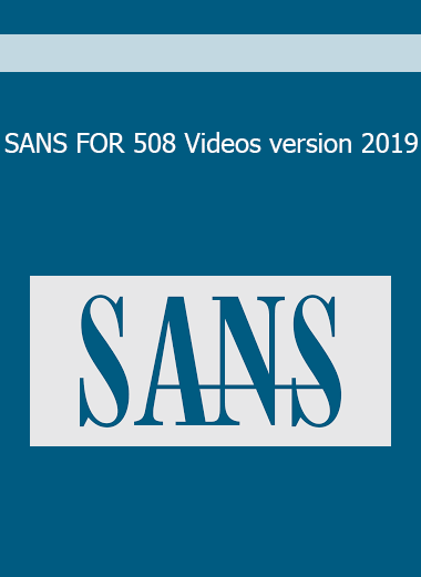 SANS FOR 508 Videos version 2019