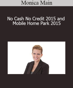 Monica Main - No Cash No Credit 2015 and Mobile Home Park 2015