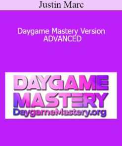 Justin Marc - Daygame Mastery Version ADVANCED