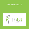 The Foot Collective - The Workshop 1.0