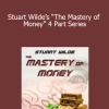 Quiet Earth - Stuart Wilde’s “The Mastery of Money” 4 Part Series