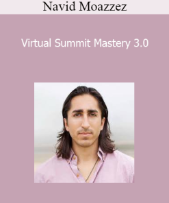 Navid Moazzez - Virtual Summit Mastery 3.0