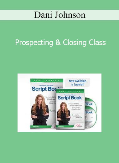 Dani Johnson - Prospecting & Closing Class