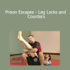 Rok Delgado and Vlad Koukkov - Prison Escapes - Leg Locks and Counters