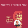 Edwin Bryant - Yoga Sūtras of Patañjali 8-Module