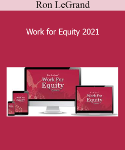 Ron LeGrand - Work for Equity 2021