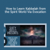 Sixty Skills - How to Learn Kabbalah from the Spirit World Via Evocation