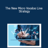 Simpler Trading - The New Micro Voodoo Line Strategy