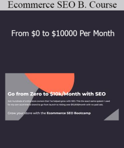 Ecommerce SEO Bootcamp Course - From $0 to $10000 Per Month