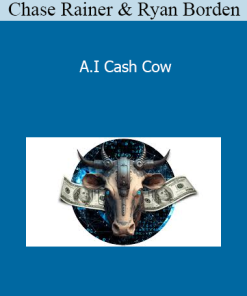 Chase Rainer & Ryan Borden - A.I Cash Cow