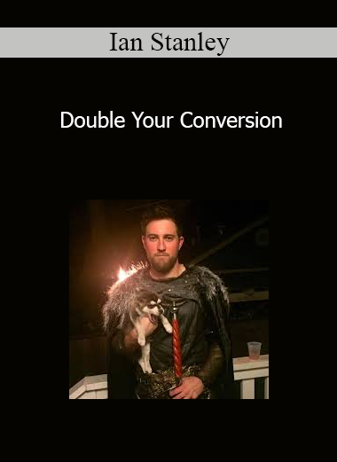 Ian Stanley - Double Your Conversion