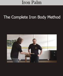 Iron Palm - The Complete Iron Body Method