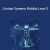 Kevin Secours - Combat Systema Mobility Level 2