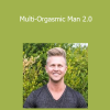 Johnathan White Lifestyle - Multi-Orgasmic Man 2.0