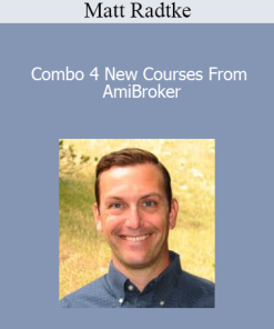 Combo 4 New Courses From AmiBroker - Matt Radtke