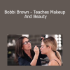 Masterclass - Bobbi Brown - Teaches Makeup And Beauty