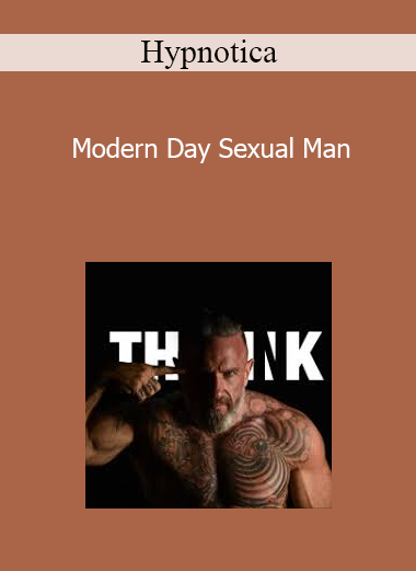 Hypnotica - Modern Day Sexual Man
