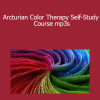 Arcturian Color Therapy Self-Study Course mp3s