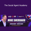 Mike Sherrard - The Social Agent Academy