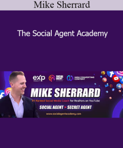Mike Sherrard - The Social Agent Academy