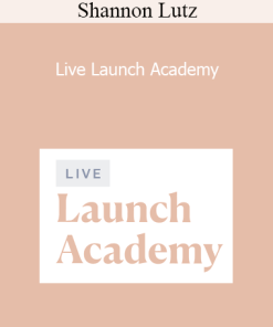 Shannon Lutz - Live Launch Academy