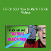 Chris Palmer - TikTok SEO How to Rank TikTok Videos