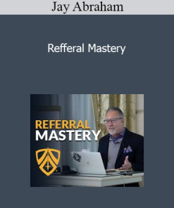 Jay Abraham - Refferal Mastery