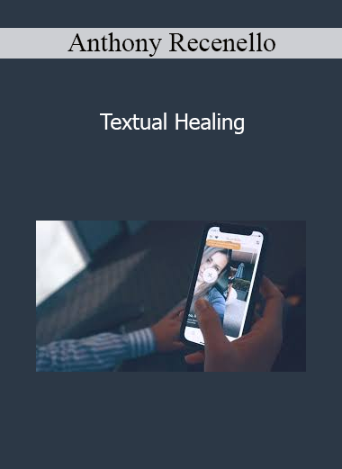 Anthony Recenello - Textual Healing