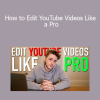 Andy Edit A Course - How to Edit YouTube Videos Like a Pro