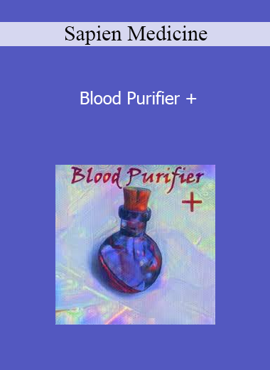 Sapien Medicine - Blood Purifier +