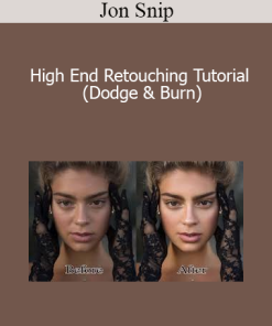 Jon Snip - High End Retouching Tutorial (Dodge & Burn)