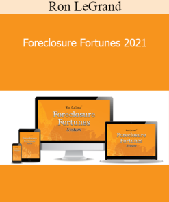 Ron LeGrand - Foreclosure Fortunes 2021