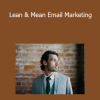 Brennan Hopkings - Lean & Mean Email Marketing