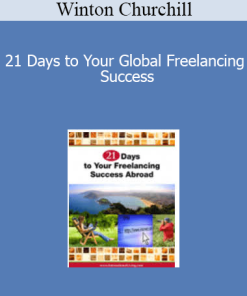 Winton Churchill - 21 Days to Your Global Freelancing Success