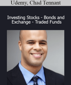 Udemy Chad Tennant - Investing Stocks - Bonds and Exchange - Traded Funds