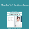 Berkeley Well-Being Institute - "Done-For-You" Confidence Course