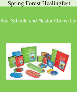 Paul Scheele and Master Chunyi Lin - Spring Forest Healingfest