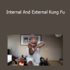 Jiang Yu Shan - Internal And External Kung Fu