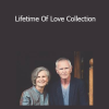 Katie & Gay Hendricks - Lifetime Of Love Collection