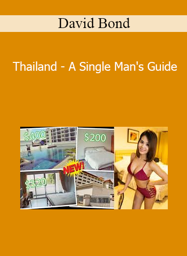 David Bond - Thailand - A Single Man's Guide