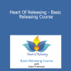 Kate Freeman - Heart Of Releasing - Basic Releasing Course