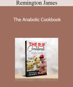 Remington James - The Anabolic Cookbook