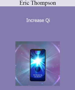 Eric Thompson - Increase Qi