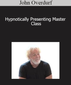 John Overdurf - Hypnotically Presenting Master Class