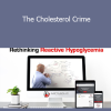 Bryan Walsh - The Cholesterol Crime