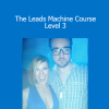 The Leads Machine Course - Level 3