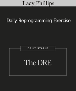 Lacy Phillips - Daily Reprogramming Exercise
